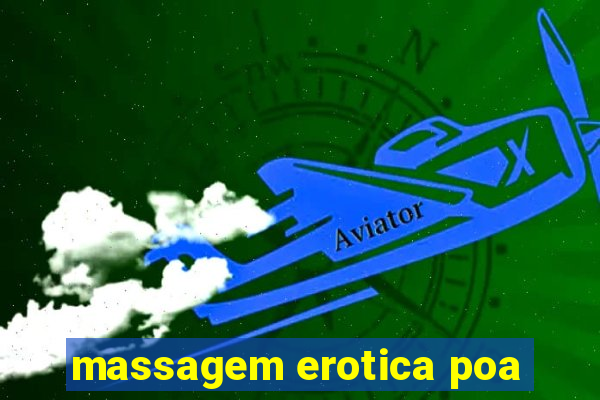 massagem erotica poa